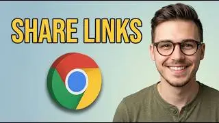 How to Share Links in Google Chrome [2026 Step by Step]