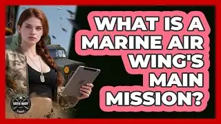 What Is a Marine Air Wing's Main Mission?