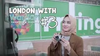DailyAna - Berbagi Inspirasi Sampai ke LONDON with WARDAH