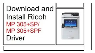 How to Download and Install MP 305+SP / MP 305+SPF Driver [[ Essay Way ]] [ Subtitle ]