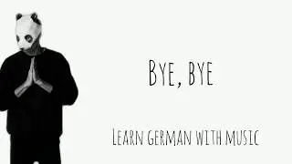 Bye Bye, Cro - Learn German With Music, English Lyrics