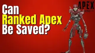 How Can RANKED APEX BE SAVED!? | How To Improve Ranked Apex [Pros And Cons Of Common Ideas]