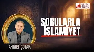 Ahmet Çolak | Sorularla İslamiyet |AGH Uhuvvet Programı Almanya 2025