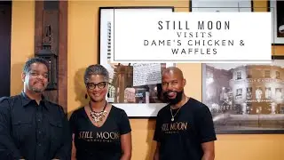 Still Moon Conversations - Dame's Chicken & Waffles