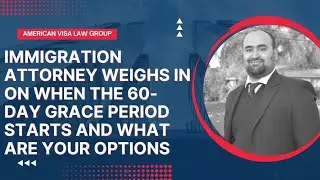 When Does the 60 Day H1B Grace Period Start?