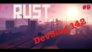 Rust Patch Elemz&eacute;s #9 - Devblog 142 (HUN)