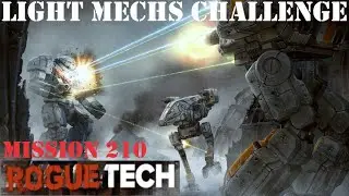 An Unexpected Ending! RogueTech: Light Mechs Season 2 - Mission 210