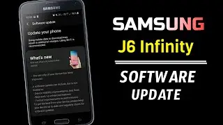 Samsung Galaxy J6 Infinity New Software Update Release