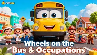 Wheels on the Bus & Occupations Song for Kids | Learn Jobs with Fun &ndash; Jollypop Nursery Rhymes