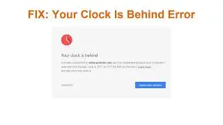 How To Fix Clock Error 