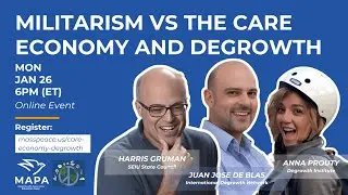 Militarism vs the Care Economy and Degrowth