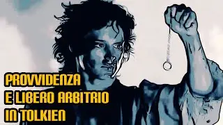 Provvidenza e libero arbitrio in Tolkien
