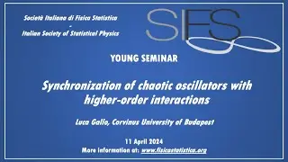 Synchronization of chaotic oscillators with higher-order interactions - Luca Gallo - #YSSIFS