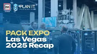 Pack Expo Las Vegas 2025 Recap | PLAN IT