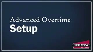 How to Set Up Advanced Overtime in CenterPoint Payroll
