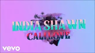 India Shawn - CALI LOVE (Lyric Video)