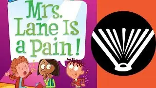 Mrs. Lane is a Pain! (Part 1, Ch. 1-3) - a book read aloud by a dad - SeriouslyReadABook.com