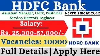 HDFC Bank Recruitment 2022 | Notification Out | Apply Online Mode | New Jobs Vacancy