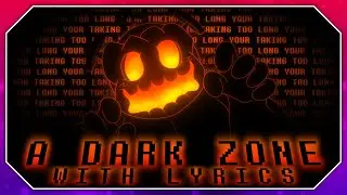 A [DARK ZONE] - WITH LYRICS | DELTARUNE COVER