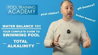 The Complete Guide To Swimming Pool Total Alkalinity (Water Balance 101)