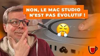 NON, le MAC STUDIO n'est PAS évolutif !