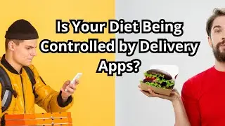 Are Delivery Apps Changing the Way We Eat?
