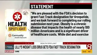 Health Spotlight: Lilly's weight loss drug gets FDA fast track destination