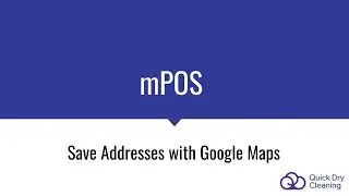 Capture address via google maps in QDC mPOS