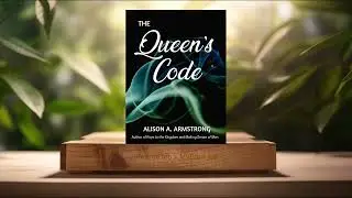 [Review] The Queen's Code (Alison A. Armstrong) Summarized