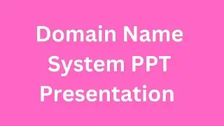Domain Name System (DNS) PPT Presentation Seminar Free Download with pdf report