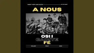 A Nous Osi Gainye Fé (feat. DNS)
