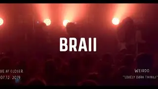 Braii - Weirdo (Live @CLOSER)