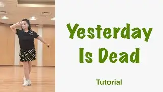 📝 Yesterday Is Dead Line Dance (Phrased Intermediate) Tutorial