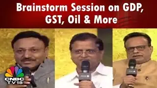 #LeadersOfChange: Brainstorm Session on GDP, GST, Fuel Price Cut, Banking Sector,Fiscal Growth Etc