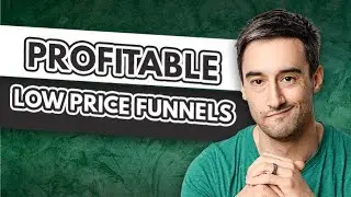 How Low Price Funnels Can Be Profitable?