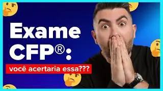 Voc&ecirc; ACERTARIA essas 10 quest&otilde;es do Exame CFP&reg;? | Aquecimento com Rafael Toro