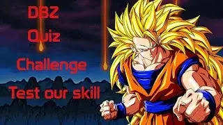 Worlds Hardest DBZ Quiz Challenge!!