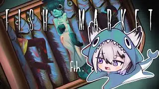 【FISH MARKET】something smells fishy here...