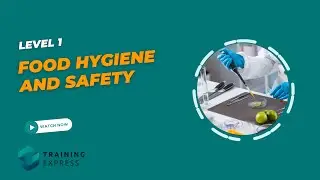 Level 1 Food Hygiene and Safety  | Module 01