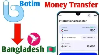 Botim Money Transfer To Bangladesh b Kash Account | Botim To Bangladesh Money Transfer | Botim App