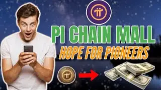 Pi Network Update: Pi Coin For Money With Pi Chain Mall Latest Version