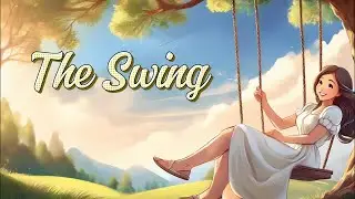The Swing | A Heartfelt Lyrics Serenade | Crafting Poems into Original Songs