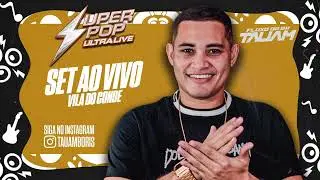 SET AO VIVO SUPER POP ULTRA LIVE (VILA DO CONDE - BOSQUINHO)(05.09.25) DJ TAUAM
