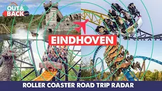 Eindhoven - Roller Coaster Road Trip Radar: Theme Parks Near Eindhoven Airport