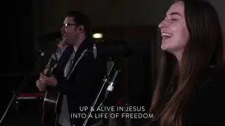 Up & Alive || LOVECHURCH Worship