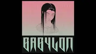 AKIRA & P Vlex - BABYLON (Official Audio) (Full Album)