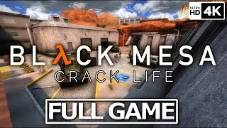 Black Mesa: Crack Life Campaign - Full Walkthrough [4K60FPS]