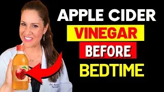 Shocking! APPLE CIDER VINEGAR BEFORE BED - Surprising Benefits and How to Do It Right!