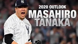 Masahiro Tanaka 2020 Outlook
