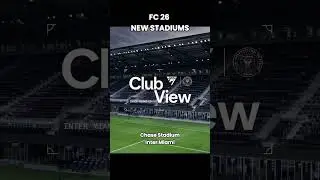 FC 26: NEW STADIUMS